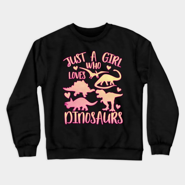 Just a girl who loves dinosaurs Crewneck Sweatshirt by PrettyPittieShop